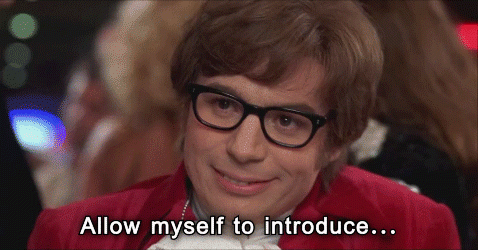 austin-powers-allow-me-to-introduce-myself.gif